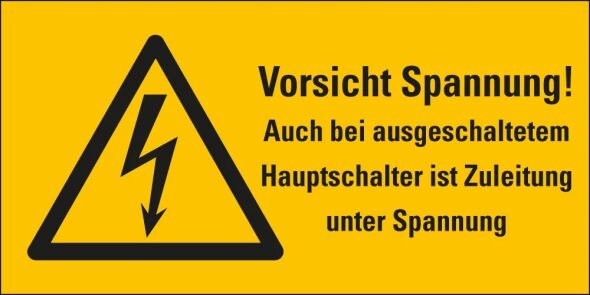 Warnschild Vorsicht Spannung! Auch bei ausgeschaltetem Hauptschalter ist Zuleitung unter Spannung Blitzpfeil RoHS konform Folie selbstklebend 105 mm x 52 mm 1 Stück Warnschild Vorsicht Spannung! Auch bei ausgeschaltetem Hauptschalter ist Zuleitung unter Spannung Blitzpfeil RoHS konform Folie selbstklebend 105 mm x 52 mm 1 Stück