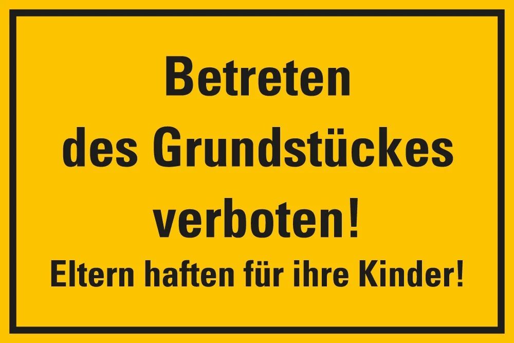 Hinweisschild Betreten des Grundstückes verboten! Eltern haften für ihre Kinder! gelb-schwarz Kunststoff 300 x 200 mm 1 Stück Hinweisschild Betreten des Grundstückes verboten! Eltern haften für ihre Kinder! gelb-schwarz Kunststoff 300 x 200 mm 1 Stück